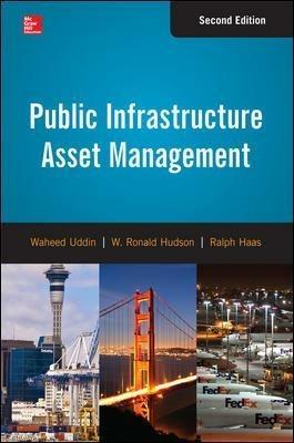 Public infrastructure asset management - Waheed Uddin,W. Ronald Hudson,Ralph Haas - copertina