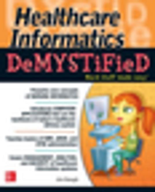 Healthcare Informatics DeMYSTiFieD