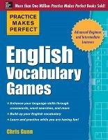 Practice Makes Perfect English Vocabulary Games - Chris Gunn - cover