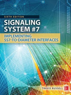 Signaling System #7, Sixth Edition - Travis Russell - cover