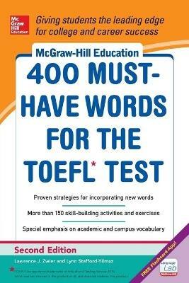 McGraw-Hill Education 400 Must-Have Words for the TOEFL - Lynn Stafford-Yilmaz,Lawrence Zwier - cover