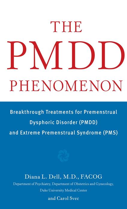 The PMDD Phenomenon