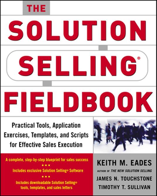 The Solution Selling Fieldbook