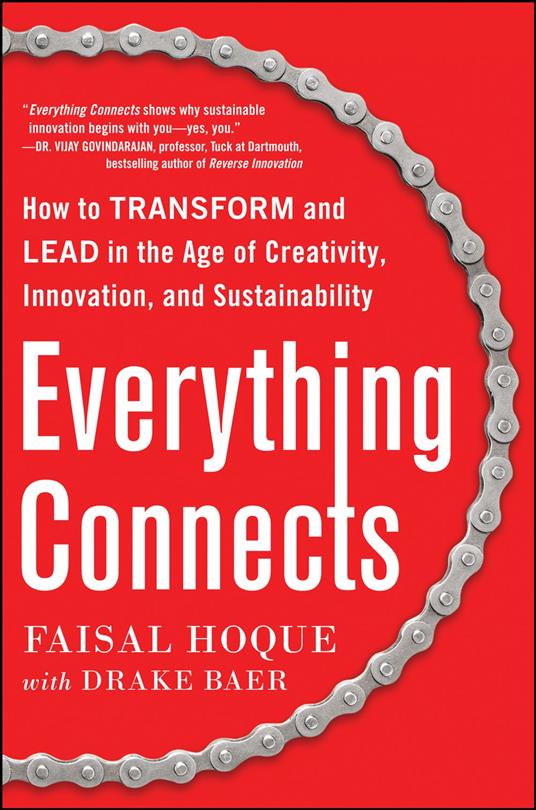 Everything Connects: How to Transform and Lead in the Age of Creativity, Innovation, and Sustainability