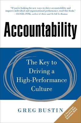Accountability: The Key to Driving a High-Performance Culture - Greg Bustin - cover