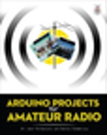 Arduino Projects for Amateur Radio