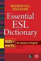 McGraw-Hill Education Essential ESL Dictionary - McGraw Hill - cover