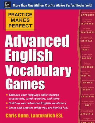 Practice Makes Perfect Advanced English Vocabulary Games - Chris Gunn - cover