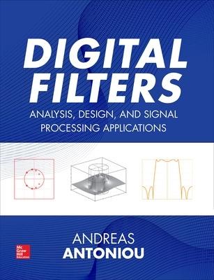 Digital Filters: Analysis, Design, and Signal Processing Applications - Andreas Antoniou - cover