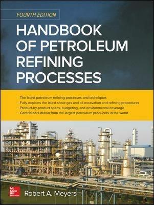Handbook of Petroleum Refining Processes, Fourth Edition - Robert Meyers - cover