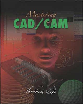 Mastering CAD/CAM - Ibrahim Zeid - cover