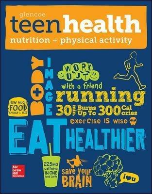 Teen Health, Nutrition and Physical Activity - McGraw Hill - cover