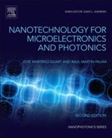 Nanotechnology for Microelectronics and Optoelectronics - Raul Jose Martin-Palma,Fernando Agullo-Rueda,Jose Martinez-Duart - cover