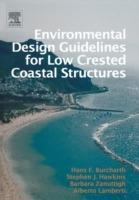 Environmental Design Guidelines for Low Crested Coastal Structures - Stephen J. Hawkins,Hans Falk Burcharth,Barbara Zanuttigh - cover