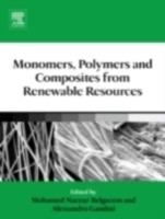 Monomers, Polymers and Composites from Renewable Resources - cover