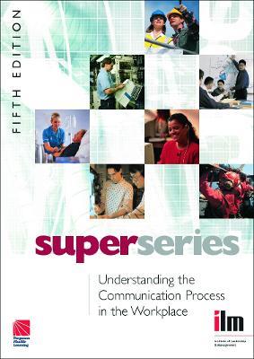 Understanding the Communication Process in the Workplace - Institute of Leadership & Management - cover