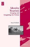 Identity Tourism: Imaging and Imagining the Nation - cover