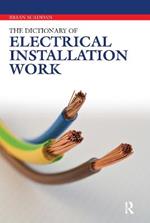The Dictionary of Electrical Installation Work