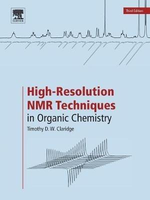 High-Resolution NMR Techniques in Organic Chemistry - Timothy D.W. Claridge - cover