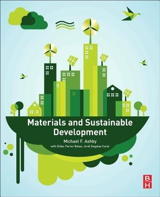 Materials and Sustainable Development - Michael F. Ashby - cover