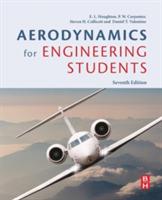 Aerodynamics for Engineering Students - Steven H. Collicott,Daniel T. Valentine,E. L. Houghton - cover