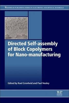 Directed Self-assembly of Block Co-polymers for Nano-manufacturing - cover