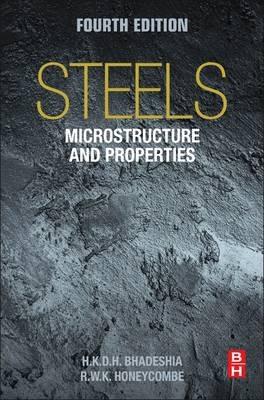 Steels: Microstructure and Properties - Harry Bhadeshia,Robert Honeycombe - cover