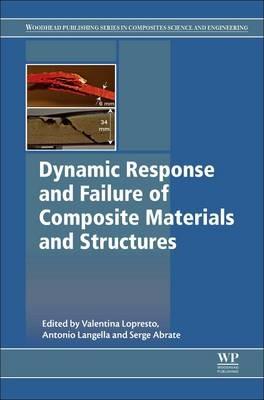 Dynamic Response and Failure of Composite Materials and Structures - cover