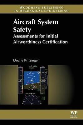 Aircraft System Safety: Assessments for Initial Airworthiness Certification - Duane Kritzinger - cover