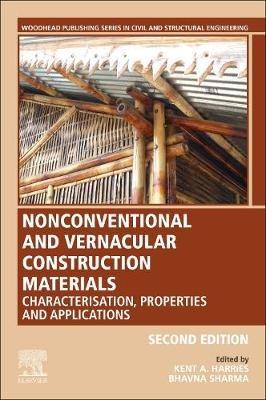 Nonconventional and Vernacular Construction Materials: Characterisation, Properties and Applications - cover