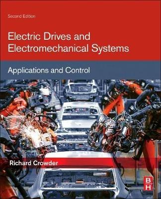 Electric Drives and Electromechanical Systems: Applications and Control - Richard Crowder - cover