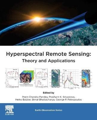 Hyperspectral Remote Sensing: Theory and Applications - cover