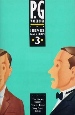 The Jeeves Omnibus - Vol 3: (Jeeves & Wooster) - P.G. Wodehouse - cover