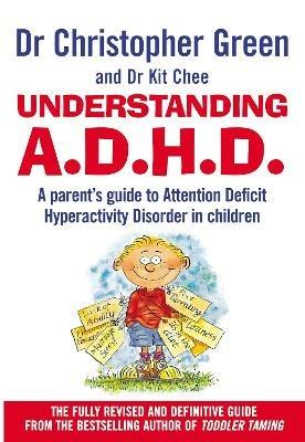 Understanding Attention Deficit Disorder - Christopher Green,Kit Chee - cover