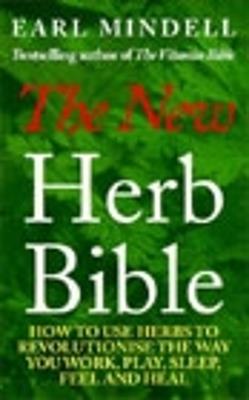 The New Herb Bible: 2nd Edition - Earl Mindell - cover