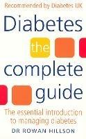 Diabetes: The Complete Guide - The Essential Introduction to Managing Diabetes - Rowan Hillson - cover