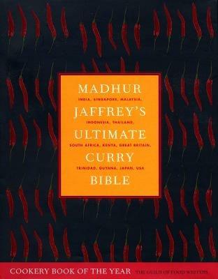 Madhur Jaffrey's Ultimate Curry Bible: the definitive curry cookbook from the Queen of Curry - Madhur Jaffrey - cover