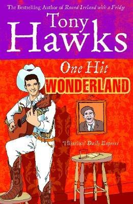 One Hit Wonderland - Tony Hawks - cover