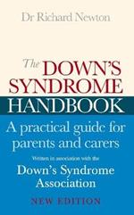 The Down's Syndrome Handbook: The Practical Handbook for Parents and Carers