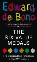 The Six Value Medals - Edward de Bono - cover