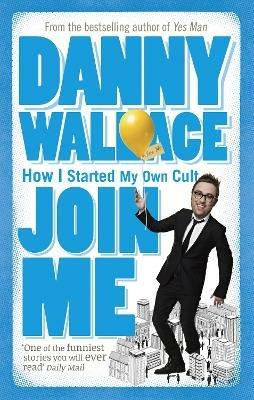 Join Me - Danny Wallace - cover