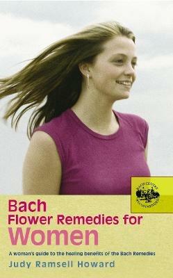 Bach Flower Remedies For Women - Judy Howard - cover