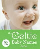 The Celtic Baby Names Book - cover