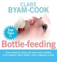 Top Tips for Bottle-feeding - Clare Byam-Cook - cover