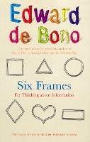 Six Frames: For Thinking About Information - Edward de Bono - cover