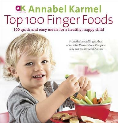 Top 100 Finger Foods - Annabel Karmel - cover