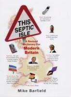 This Septic Isle: A Revised Dictionary for Modern Britain