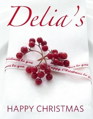 Delia's Happy Christmas - Delia Smith - cover