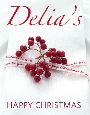 Delia's Happy Christmas - Delia Smith - cover