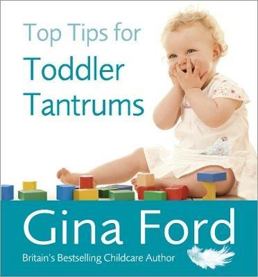 Top Tips for Toddler Tantrums - Gina Ford - cover